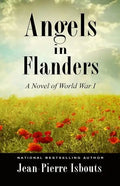 Angels in Flanders: A Novel of World War I - Paperback