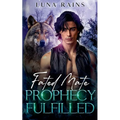 Fated Mate Prophecy Fulfilled - Paperback