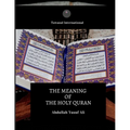 The Meaning of the Holy Quran - Paperback