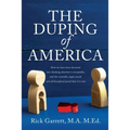 The Duping of America: How we have been deceived into thinking abortion is acceptable, and the scientific, legal, moral and philosophical pro - Paperback