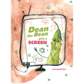 Dean the Bean gets a Screen: A funny and cute rhyming book for kids ages 4-10 that helps teach important life lessons about screen addiction - Hardcover