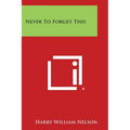 Never to Forget This - Paperback