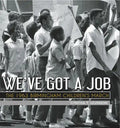 We've Got a Job: The 1963 Birmingham Children's March - Paperback