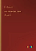 The Club of Queer Trades: in large print - Paperback