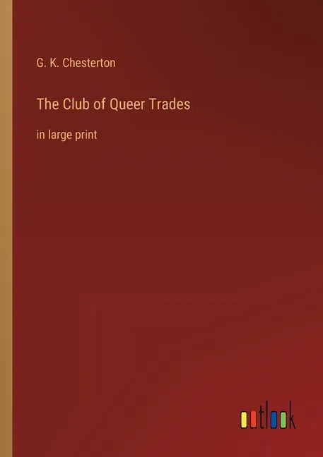The Club of Queer Trades: in large print - Paperback