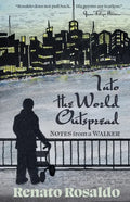 Into the World Outspread: Notes from a Walker - Paperback
