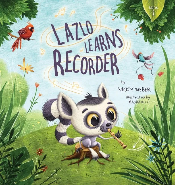 Lazlo Learns Recorder - Hardcover
