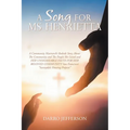 A Song For Ms Henrietta: A Community Matriarch's Bedside Story About The Community and The People She Loved and HER UNSHAKEABLE FAITH FOR HER B - Paperback