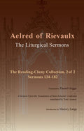 The Liturgical Sermons: The Reading-Cluny Collection, 2 of 2; Sermons 134-182; And a Sermon Upon the Translation of Saint Edward, Confessor Volume 87 - Paperback
