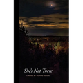 She's Not There - Paperback