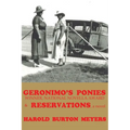 Geronimo's Ponies and Reservations - Paperback