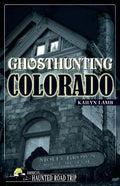 Ghosthunting Colorado - Paperback