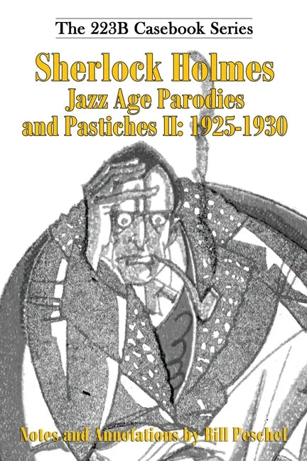 Sherlock Holmes Jazz Age Parodies and Pastiches II: 1925-1930 - Paperback