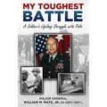 My Toughest Battle: A Soldier's Lifelong Struggle with Polio - Hardcover