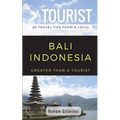 Greater Than a Tourist- Bali Indonesia: 50 Travel Tips from a Local - Paperback