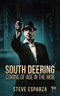 South Deering: Coming Of Age In The Mob - Paperback