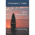 Agent Provocateur: The Dorset Boy Book 3 - Paperback