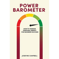 Power Barometer: How to Manage Personal Energy for Business Success - Paperback