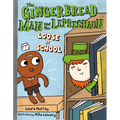 The Gingerbread Man and the Leprechaun Loose at School - Hardcover