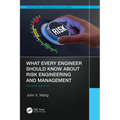 What Every Engineer Should Know About Risk Engineering and Management - Paperback