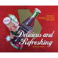 Delicious and Refreshing: Georgia's Vintage Coca-Cola Wall Signs - Hardcover