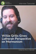 Willie Grills Gives Lutheran Perspective on Mormonism - Paperback