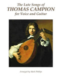 The Lute Songs of Thomas Campion for Voice and Guitar - Paperback