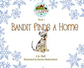 Bandit Finds a Home - Hardcover