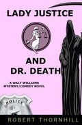 Lady Justice And Dr. Death - Paperback