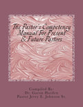 The Pastor's Competency Manual - Paperback