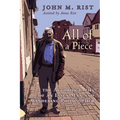 All of a Piece: The Autobiography of an Essex Man and Wandering Philosopher - Paperback