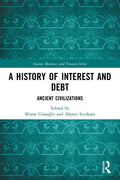 A History of Interest and Debt: Ancient Civilizations - Paperback
