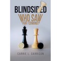 Blindsided: Who Saw That Coming? - Paperback