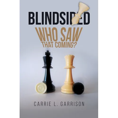 Blindsided: Who Saw That Coming? - Paperback