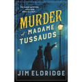 Murder at Madame Tussauds: The Gripping Historical Whodunnit - Paperback