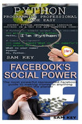 Python Programming Professional Made Easy & Facebook Social Power - Paperback