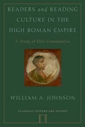 Readers and Reading Culture in the High Roman Empire: A Study of Elite Communities - Paperback