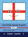 Cool Kids Speak English - Book 1: Enjoyable activity sheets, word searches & colouring pages for children learning English as a foreign language - Paperback