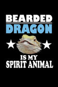 Bearded Dragon Is My Spirit Animal: Animal Nature Collection - Paperback
