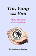 Yin, Yang and You: The Forces of Co-Creation - Paperback