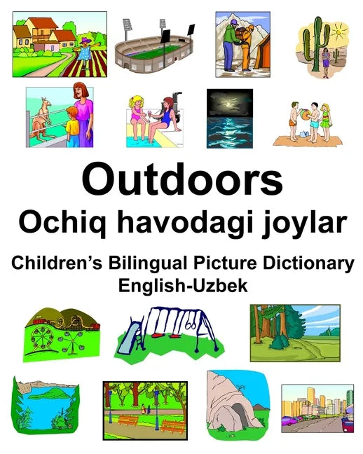 English-Uzbek Outdoors/Ochiq havodagi joylar Children's Bilingual Picture Dictionary - Paperback