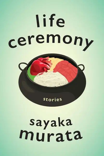 Life Ceremony: Stories - Paperback