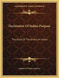 Declaration of Indian Purpose: The Voice of the American Indian - Paperback