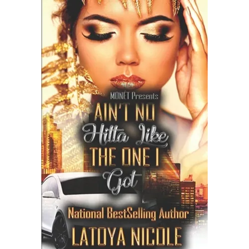 Ain't No Hitta Like the One I Got - Paperback
