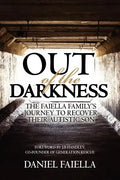 Out of the Darkness: The Faiella Family's Journey to Recover their Autistic Son - Paperback