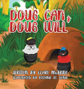 Doug Can & Doug Will - Hardcover