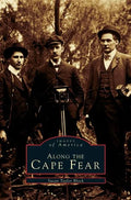 Along the Cape Fear - Hardcover