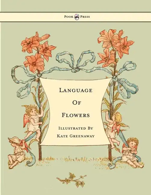 Language of Flowers - Illustrated by Kate Greenaway - Paperback