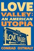 Love Valley: An American Utopia - Paperback