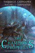 The Champion's Prophecy: A LitRPG Adventure - Paperback